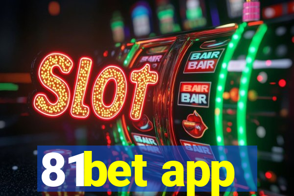 81bet app